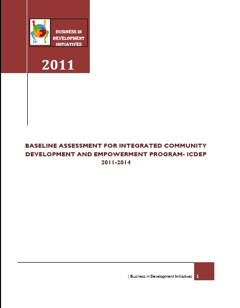 BASELINE ASSESSMENT FOR INTEGRATED COMMUNITY DEVELOPMENT AND EMPOWERMENT PROGRAM- ICDEP  2011-2014