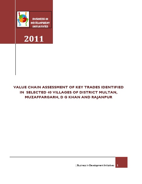 VALUE CHAIN ASSESSMENT OF KEY TRADES IDENTIFIED IN SELECTED 40 VILLAGES OF DISTRICT MULTAN, MUZAFFARGARH, D G KHAN AND RAJANPUR