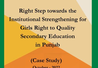 Case study Right step towards the institutional strengthening for girls right to quality secondary education in Punjab